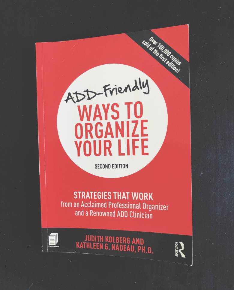 cover of the book ADD-friendly ways to organize your life